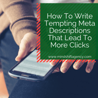 How To Write Tempting Meta Descriptions That Lead To More Clicks