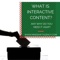 WHAT IS INTERACTIVE CONTENT_ ANY WHY DO YOU NEED IT ASAP_