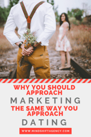 _Why You Should Approach Marketing The Same Way You Approach Dating